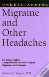 Understanding Migraine And Other Headaches