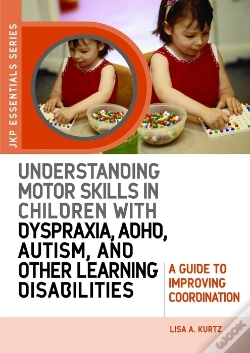 Capa do artigo Understanding Motor Skills In Children With Dyspraxia, Adhd, Autism, And Other Learning Disabilities