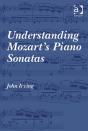 Understanding Mozart'S Piano Sonatas - Preview