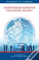 Understanding Narratives For National Security
