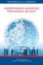 Understanding Narratives For National Security - Preview