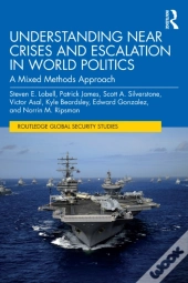Understanding Near Crises And Escalation In World Politics