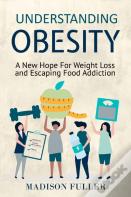 Understanding Obesity