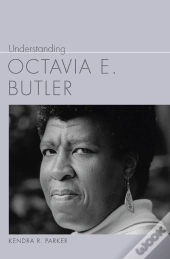 Understanding Octavia E. Butler