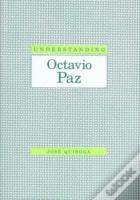 Understanding Octavio Paz