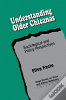 Understanding Older Chicanas