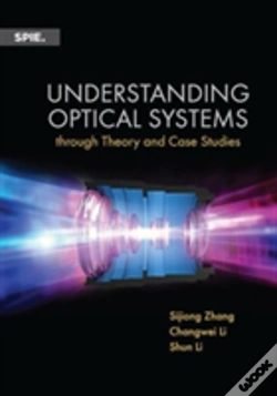Capa do artigo Understanding Optical Systems Through Theory And Case Studies