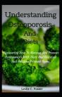 Understanding Osteoporosis And Diets - Preview