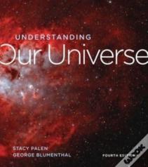 Understanding Our Universe