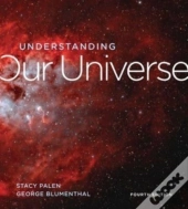 Understanding Our Universe