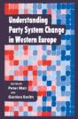 Understanding Party System Change In Western Europe - Preview