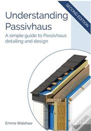 Understanding Passivhaus