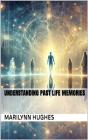 Understanding Past Life Memories - Preview