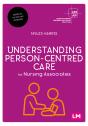 Understanding Person-Centred Care For Nursing Associates - Preview