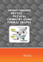 Understanding Physics And Physical Chemistry Using Formal Graphs - Preview