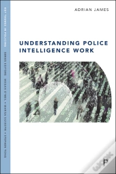 Understanding Police Intelligence Work