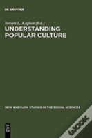 Understanding Popular Culture