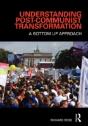Understanding Post-Communist Transformation - Preview