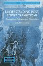 Understanding Post-Soviet Transitions - Preview