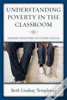 Understanding Poverty In The Classroom