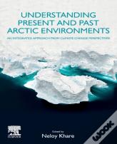 Understanding Present And Past Arctic Environments