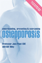 Understanding, Preventing And Overcoming Osteoporosis - Preview