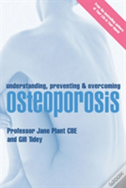 Capa do artigo Understanding, Preventing And Overcoming Osteoporosis