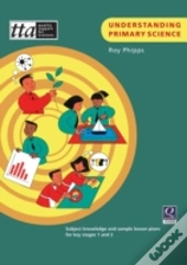 Understanding Primary Science