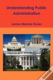 Understanding Public Administration