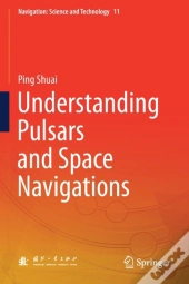 Understanding Pulsars And Space Navigations