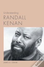 Understanding Randall Kenan
