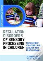 Understanding Regulation Disorders Of Sensory Processing In Children