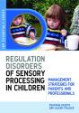 Understanding Regulation Disorders Of Sensory Processing In Children - Preview