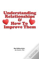 Understanding Relationships And How To Improve Them