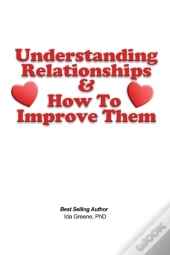 Understanding Relationships And How To Improve Them