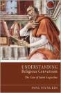 Understanding Religious Conversion: The Case Of St. Augustine - Preview