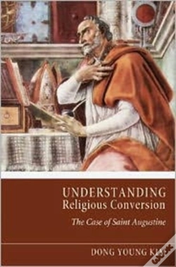 Capa do artigo Understanding Religious Conversion: The Case Of St. Augustine