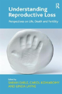 Understanding Reproductive Loss - Preview