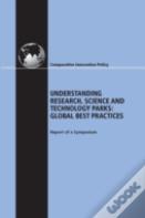 Understanding Research, Science And Technology Parks