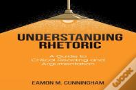 Understanding Rhetoric