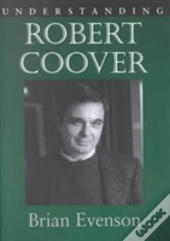 Understanding Robert Coover