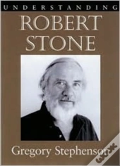 Understanding Robert Stone