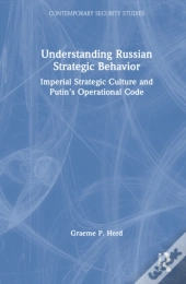 Understanding Russian Strategic Behavior