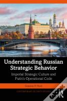 Understanding Russian Strategic Behavior