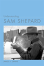 Understanding Sam Shepard - Preview