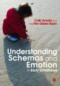 Understanding Schemas And Emotion In Early Childhood - Preview