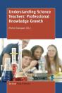 Understanding Science Teachers' Professional Knowledge Growth - Preview