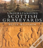 Understanding Scottish Graveyards