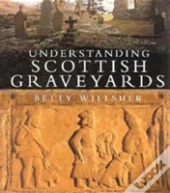 Understanding Scottish Graveyards