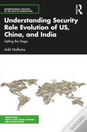 Understanding Security Role Evolution Of Us, China, And India